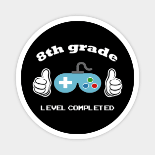 8th grade gamer graduation t-shirt Magnet